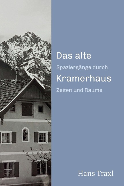 Das alte Kramerhaus - Hans Traxl