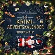Cover-Bild zum Titel 'Der Krimi-Adventskalender Spreewald' von 'Tim Hartmann'
