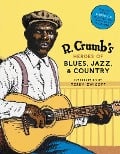 Cover-Bild zum Titel 'R. Crumb Heroes of Blues, Jazz & Country' von 'Stephen Calt, David A. Jasen, Richard Nevins'