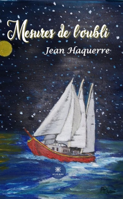 Mesures de l'oubli - Jean Haquerre
