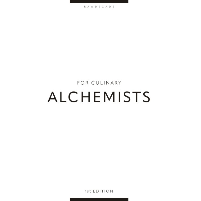 FOR CULINARY ALCHEMISTS - Rawdecade GmbH