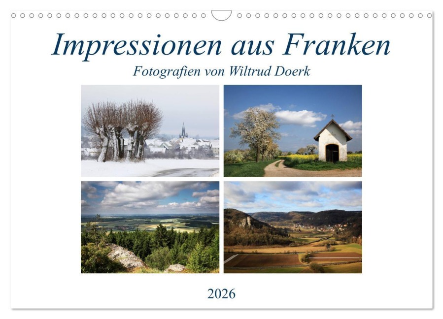 Impressionen aus Franken (Wandkalender 2026 DIN A3 quer), CALVENDO Monatskalender - Wiltrud Doerk