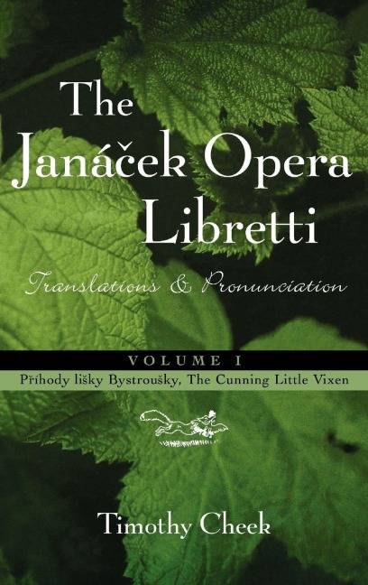 Pr'hody lisky Bystrousky, The Cunning Little Vixen - Timothy Cheek
