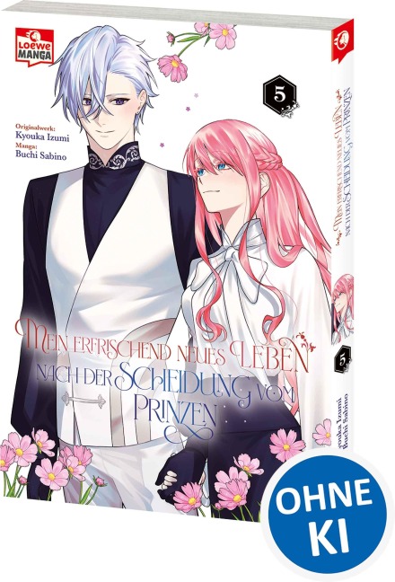Mein erfrischend neues Leben nach der Scheidung vom Prinzen 05 - Kyouka Izumi