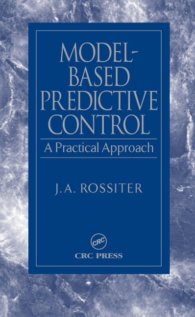 Model-Based Predictive Control - J. A. Rossiter
