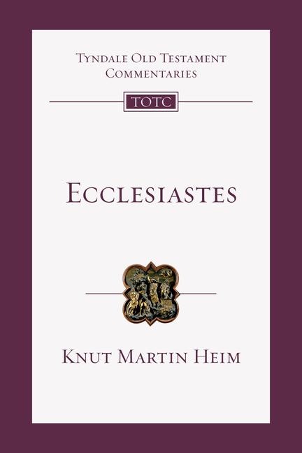 Ecclesiastes - Knut Martin Heim