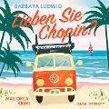 Cover-Bild zum Titel 'Lieben Sie Chopin? Mallorca-Krimi' von 'Barbara Ludwig'
