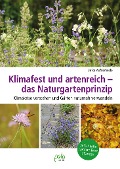 Cover-Bild zum Titel 'Klimafest und artenreich - das Naturgartenprinzip' von 'Ulrike Aufderheide'