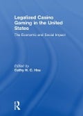 Cover-Bild zum Titel 'Legalized Casino Gaming in the United States' von 'Cathy Hc Hsu'
