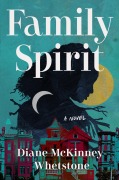 Cover-Bild zum Titel 'Family Spirit' von 'Diane McKinney-Whetstone'