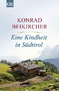 Cover-Bild zum Titel 'Eine Kindheit in Südtirol' von 'Konrad Beikircher'