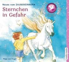 Zaubereinhorn - Sternchen in Gefahr - Maja von Vogel