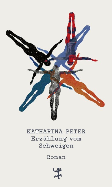 Erzählung vom Schweigen - Katharina Peter