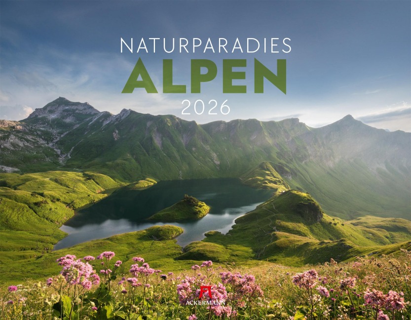 Naturparadies Alpen Kalender 2026 - Ackermann Kunstverlag GmbH