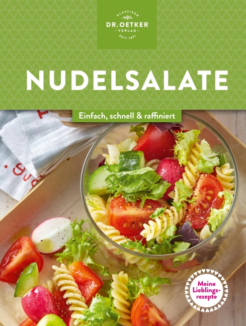 Meine Lieblingsrezepte: Nudelsalate - Oetker
