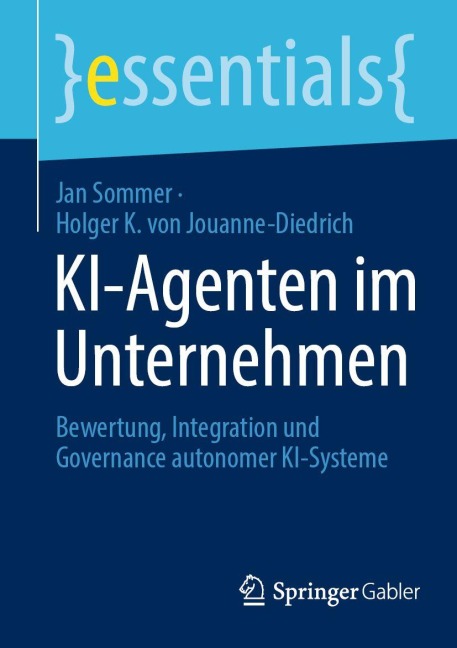 KI-Agenten im Unternehmen - Jan Sommer, Holger K. von Jouanne-Diedrich