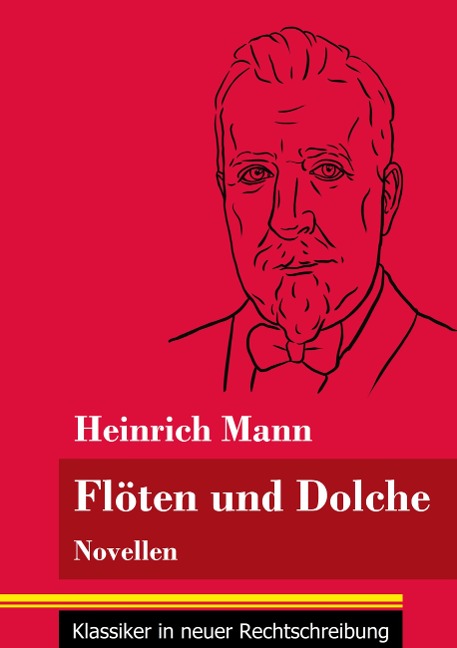 Flöten und Dolche - Heinrich Mann