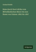 Cover-Bild zum Titel 'Reise durch Nord-Afrika vom Mittelländischen Meere bis zum Busen von Guinea: 1865 bis 1867' von 'Gerhard Rohlfs'