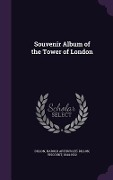 Cover-Bild zum Titel 'Souvenir Album of the Tower of London' von 'Harold Arthur Lee-Dillon Dillon'