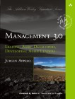  Management 3.0: Leading Agile Developers, Developing Agile Leaders
