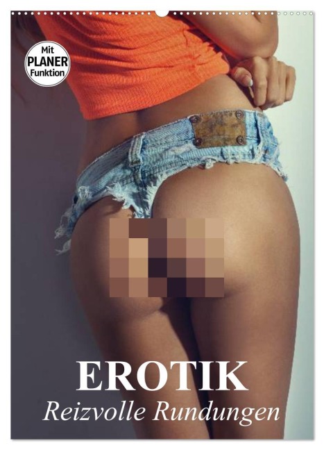 Erotik - Reizvolle Rundungen (Wandkalender 2026 DIN A2 hoch), CALVENDO Monatskalender - Elisabeth Stanzer