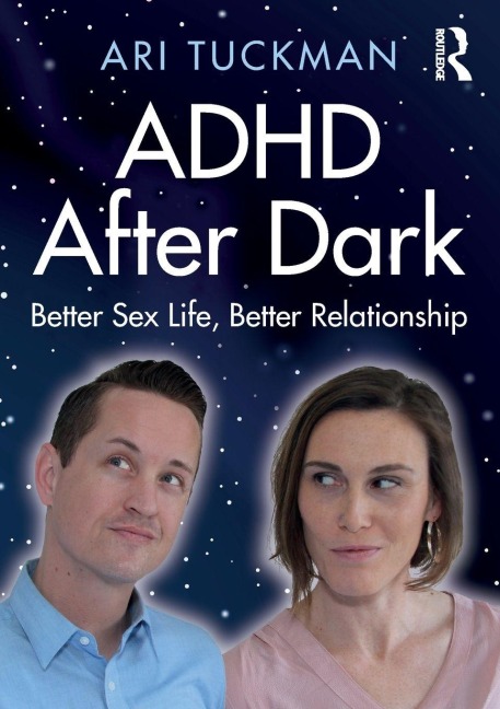 ADHD After Dark - Ari Tuckman