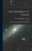 Cover-Bild zum Titel 'Astronomy of Today' von 'Cecil Goodrich Julius Dolmage'