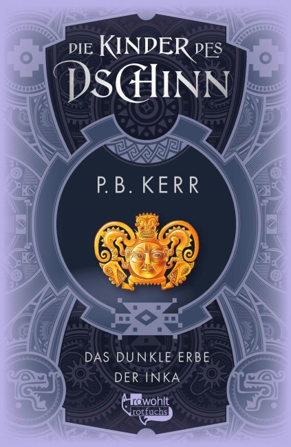 Die Kinder des Dschinn: Das dunkle Erbe der Inka - P. B. Kerr