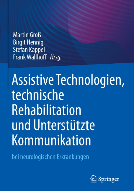 Assistive Technologien, technische Rehabilitation und Unterstützte Kommunikation - 