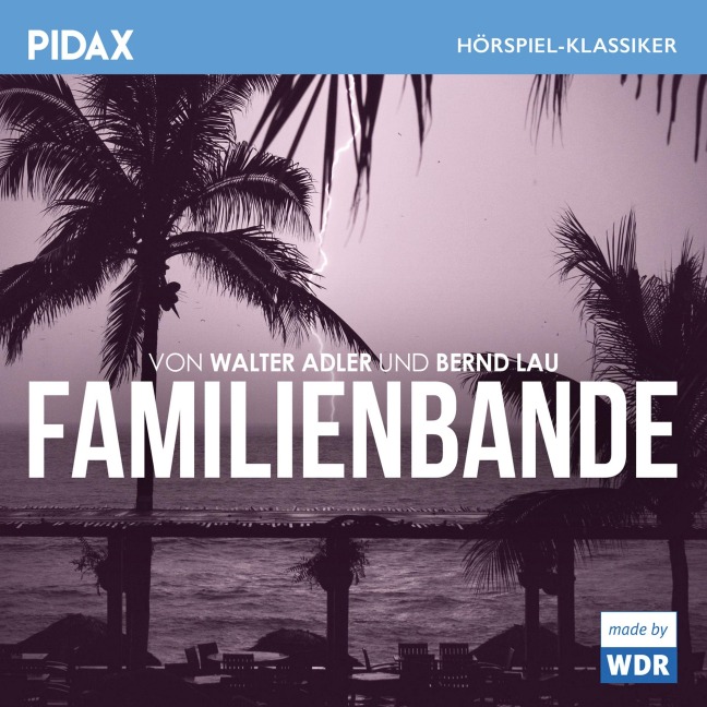 Familienbande - Walter Adler, Bernd Lau