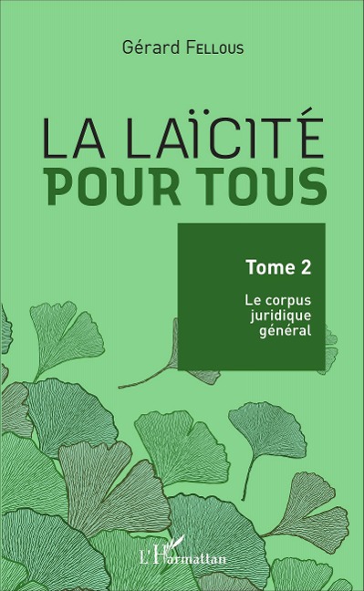 La laïcité pour tous - Gérard Fellous