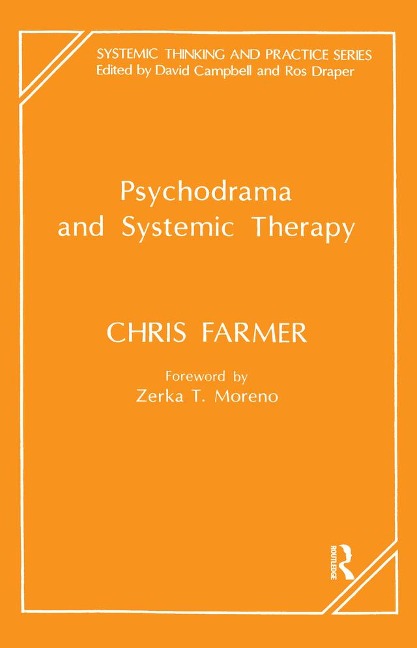 Psychodrama and Systemic Therapy - Chris Farmer