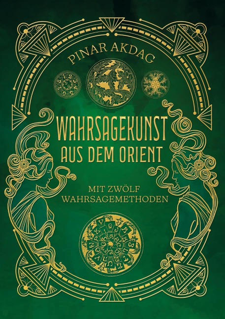 Wahrsagekunst aus dem Orient - Pinar Akdag