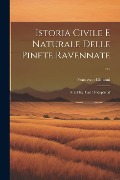 Istoria Civile E Naturale Delle Pinete Ravennate ... - Francesco Ginanni