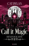 Cover-Bild zum Titel 'Call it magic 8: Hexenmächte' von 'Cat Dylan, Laini Otis'