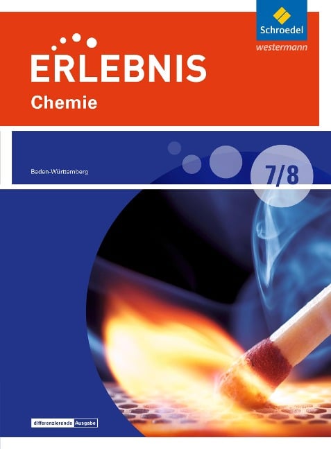 Erlebnis Chemie 7 / 8. Schulbuch. Differenzierende Ausgabe. Baden-Württemberg - 