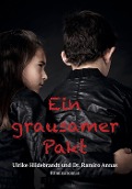 Cover-Bild zum Titel 'Ein grausamer Pakt' von 'Ulrike Hildebrandt, Ramiro Annas'
