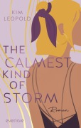 Cover-Bild zum Titel 'The Calmest Kind of Storm' von 'Kim Leopold'