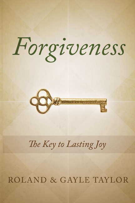 Forgiveness - Roland Taylor, Gayle Taylor