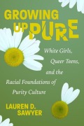 Cover-Bild zum Titel 'Growing Up Pure' von 'Lauren D. Sawyer'