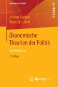 Ökonomische Theorien der Politik - Klaus Schubert, Jochen Sunken