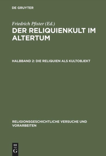 Die Reliquien als Kultobjekt - Friedrich Pfister