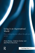 Cover-Bild zum Titel 'Living in an Asymmetrical World' von 'Anne Maass, Caterina Suitner, Jean-Pierre Deconchy'