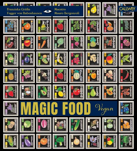 Magic Food - Mauro Bergonzoli, Franziska Gräfin Fugger von Babenhausen