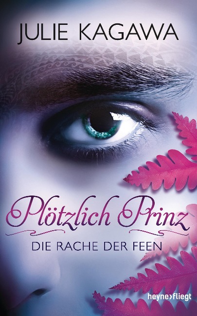 Plötzlich Prinz - Die Rache der Feen - Julie Kagawa