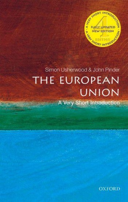 The European Union: A Very Short Introduction - Simon Usherwood, John Pinder
