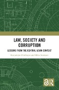 Cover-Bild zum Titel 'Law, Society and Corruption' von 'Rustamjon Urinboyev, Måns Svensson'