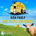 Cover-Bild zum Titel 'Die Tote am Watt - (2/2)' von 'Gisa Pauly'