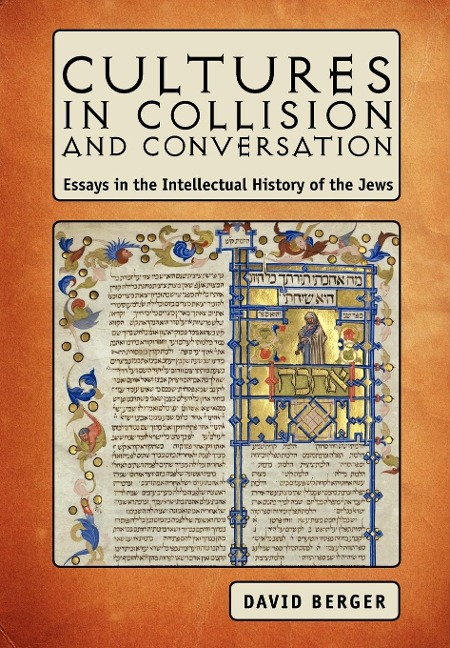 Cultures in Collision and Converstion - David Berger
