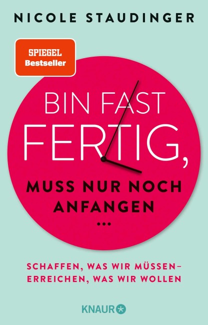 Bin fast fertig, muss nur noch anfangen - Nicole Staudinger